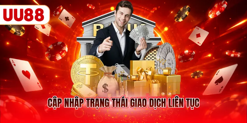 Cập nhập trạng thái giao dịch liên tục