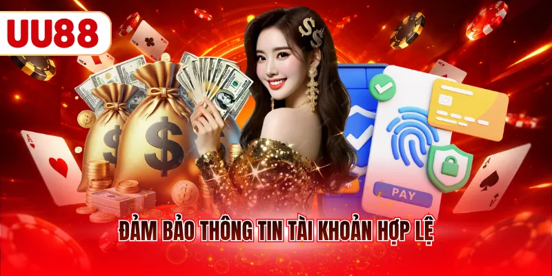Đảm bảo thông tin tài khoản hợp lệ