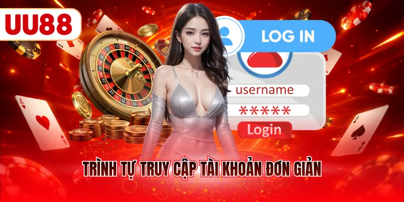 Trình tự truy cập tài khoản đơn giản